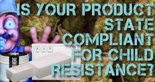 Child Resistant Packaging for Cannabis Crucial to California Compliance