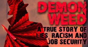 Marijuana Prohibition Seeded by Racism, Lies, and Job Security