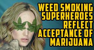 Weed Smoking Superheroes a Mirror to America’s Views on Marijuana